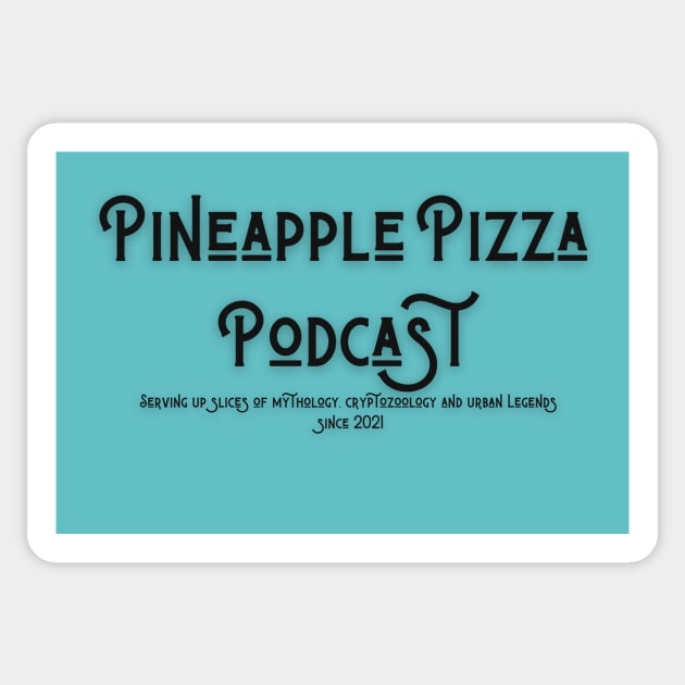 Serving Up Slices Black Text Sticker by Pineapple Pizza Podcast